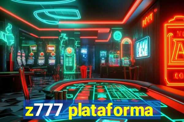 z777 plataforma